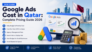 Google Ads cost in Qatar 2026 pricing guide